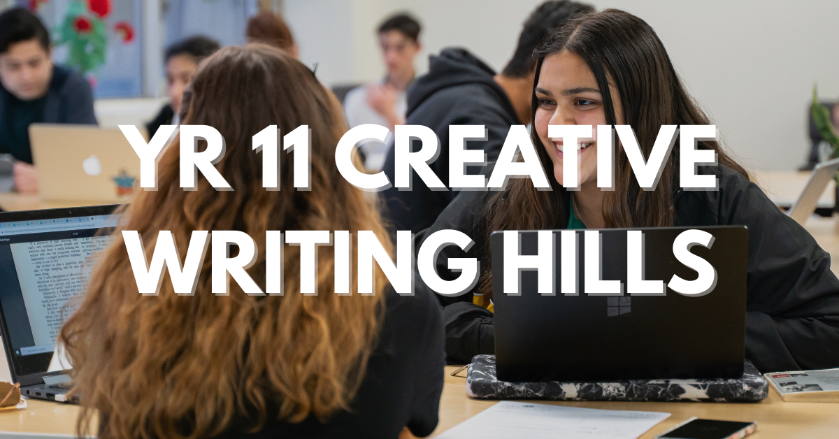YEAR 11 Creative Writing Hills