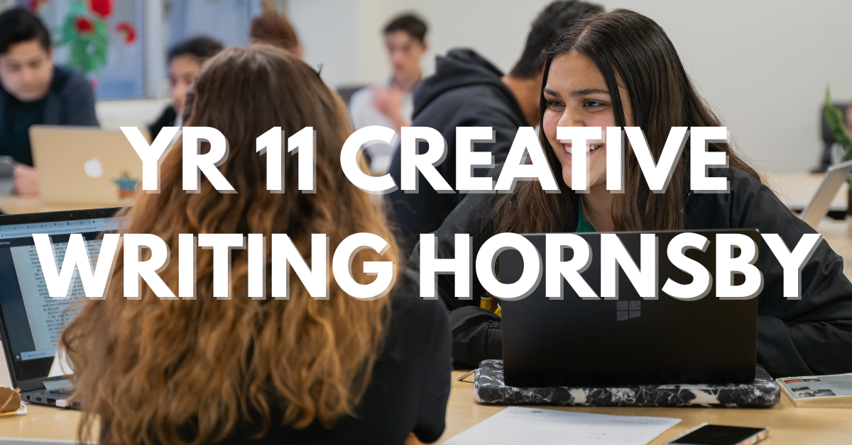Year 11 Creative Writing Hornsby