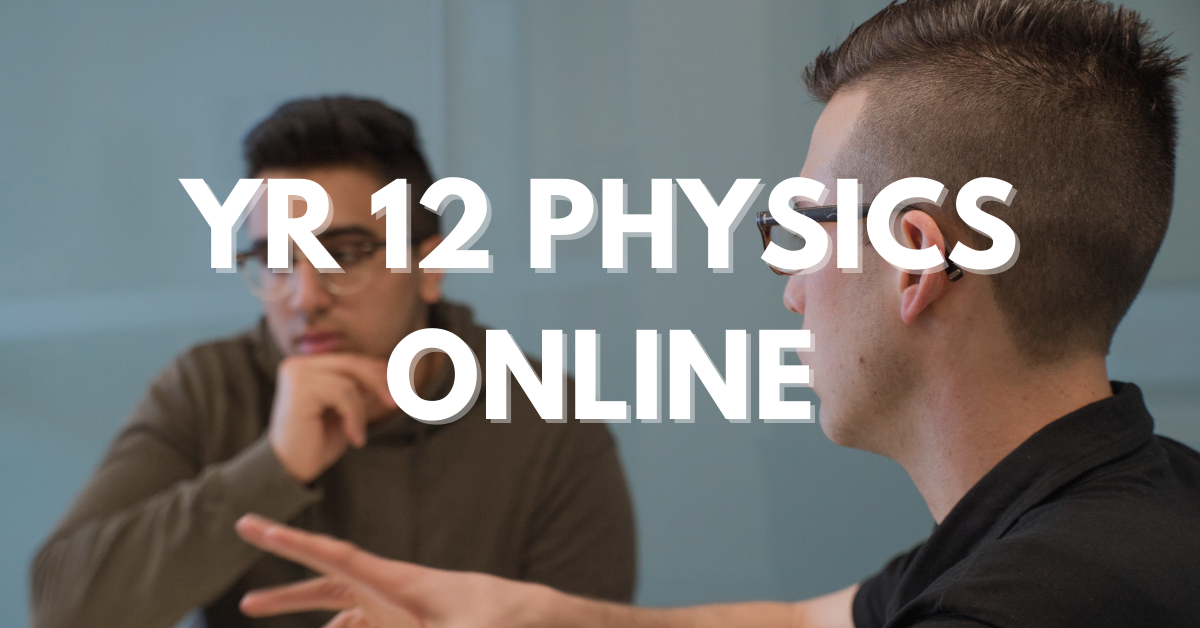 Year 12 Physics Online