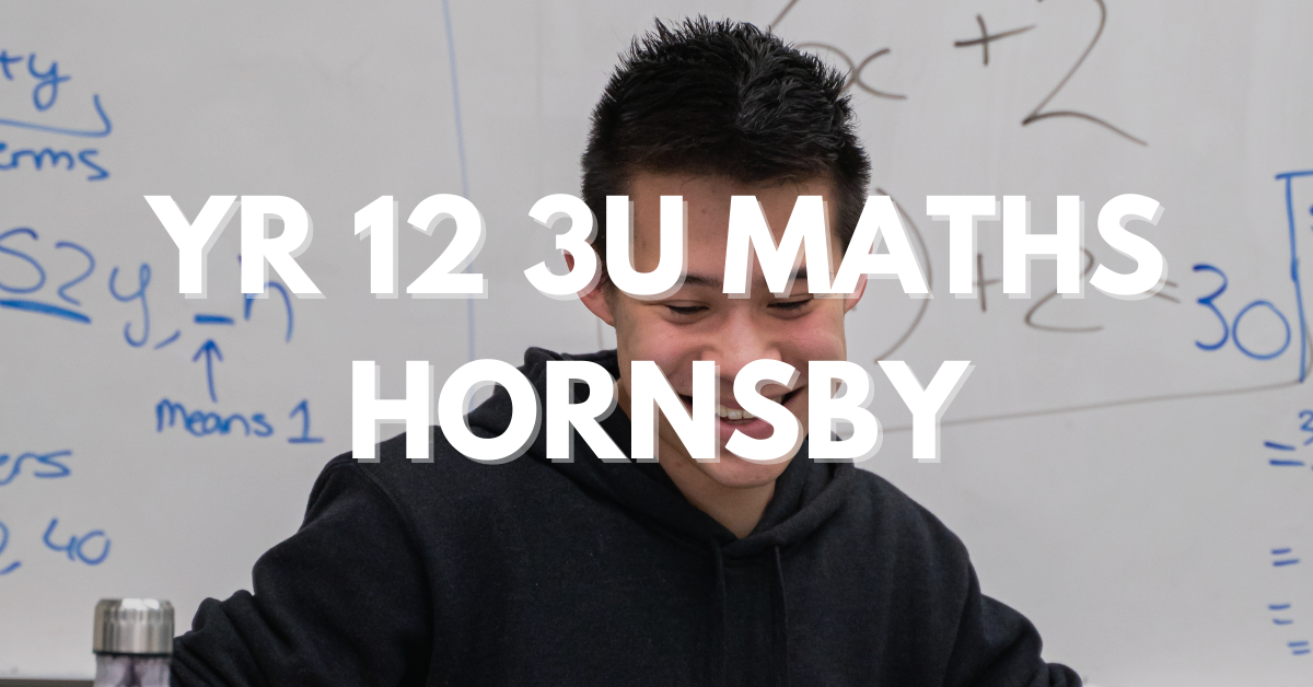 Year 12 3U Maths Hornsby