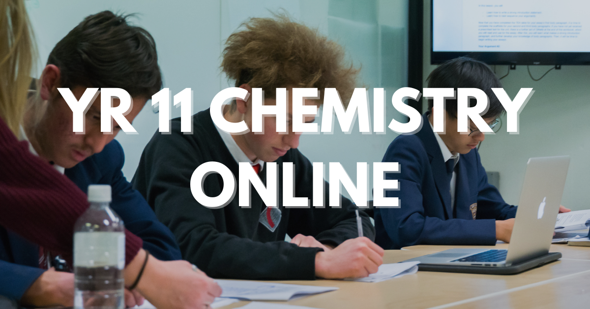 Year 11 Chemistry Online